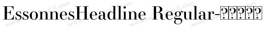 EssonnesHeadline Regular字体转换
